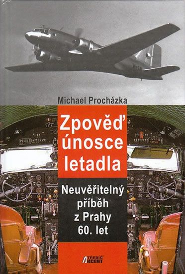 Zpověď únosce letadla
