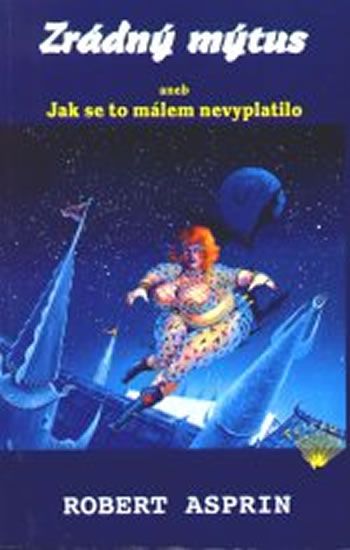 Obrázek produktu: Zrádný mýtus aneb Jak se to málem nevyplatilo