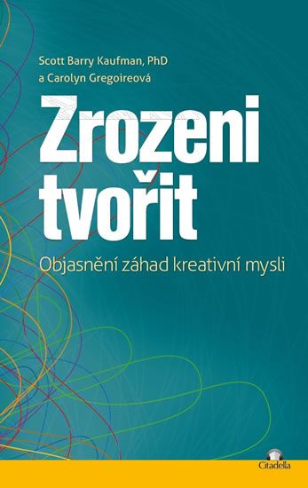 Obrázek produktu: Zrozeni tvořit - Objasnění záhad kreativní mysli