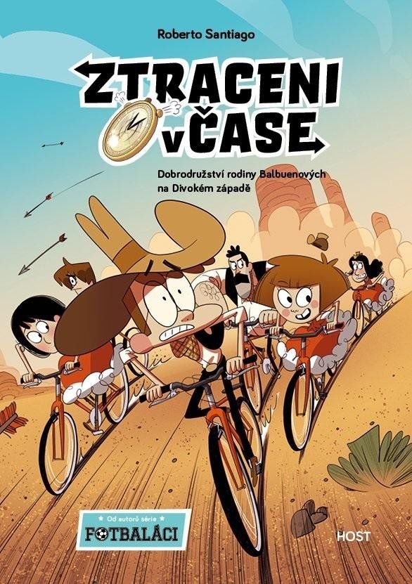 Levně Ztraceni v čase 1 - Dobrodružství rodiny Balbuenových na Divokém západě