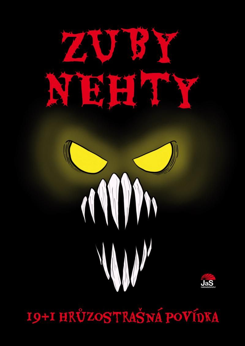 Zuby nehty - 19+1 hrůzostrašná povídka