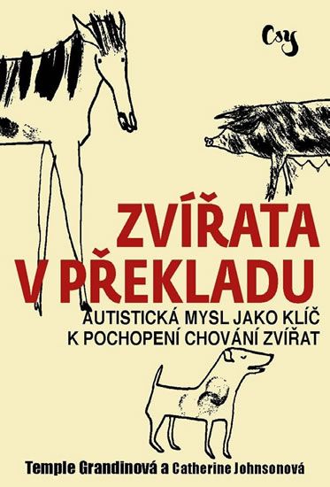 Zvířata v překladu - Temple Grandinová, Catherine Johnsonová
