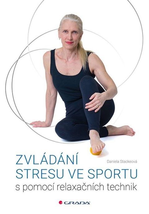 Obrázek produktu: Zvládání stresu ve sportu s pomocí relaxačních technik